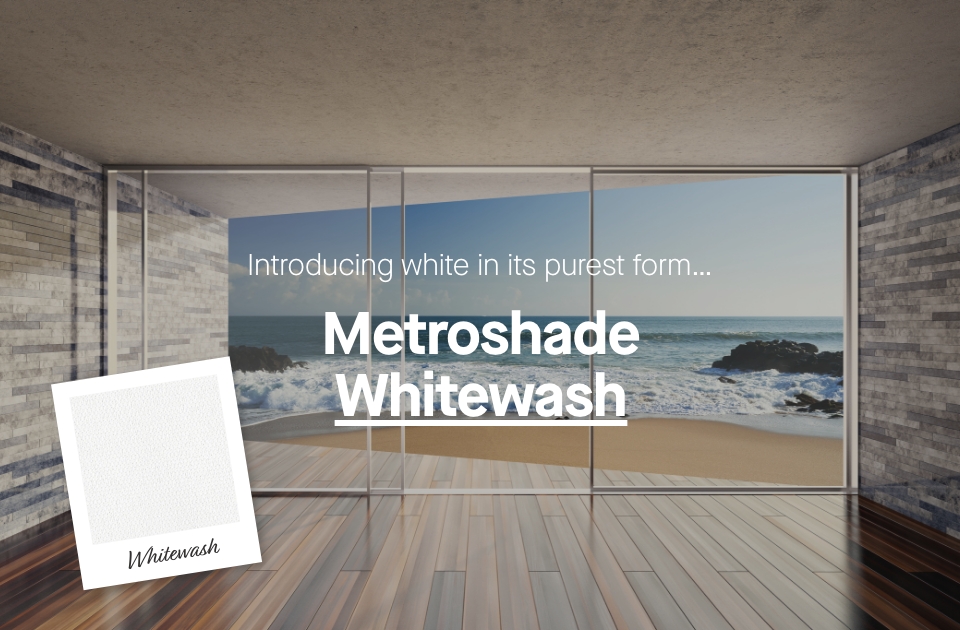 Texstyle Metroshade Collection - Whitewash