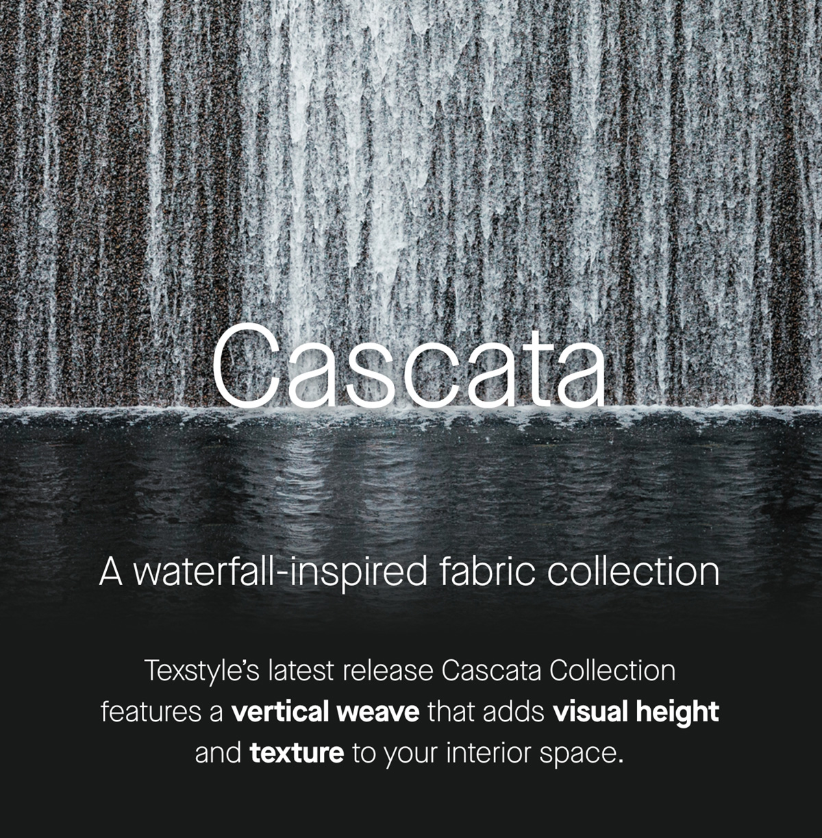 Texstyle Cascata Collection